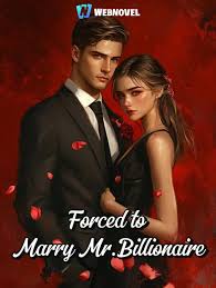 Forced to Marry the Sickly Billionaire
